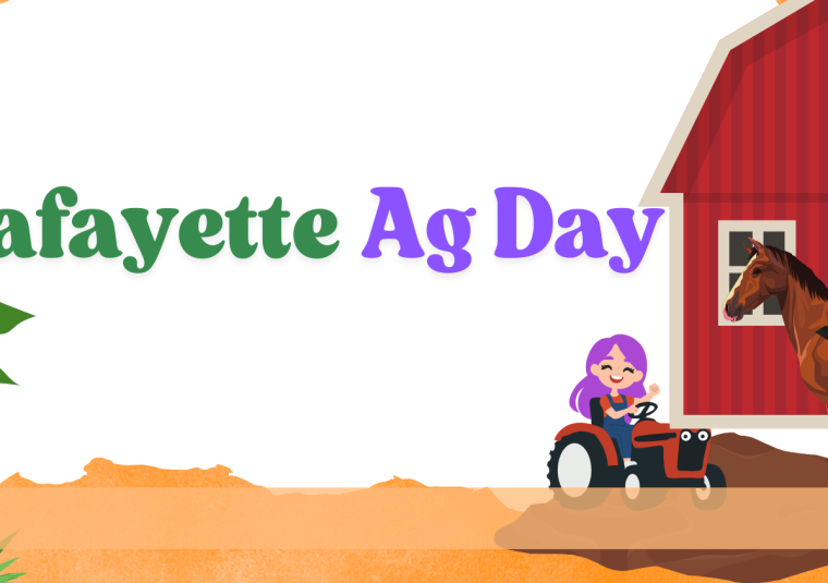 Lafayette Ag Day * Día de la Agricultura de Lafayette